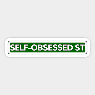 Self-obsessed St Street Sign Sticker